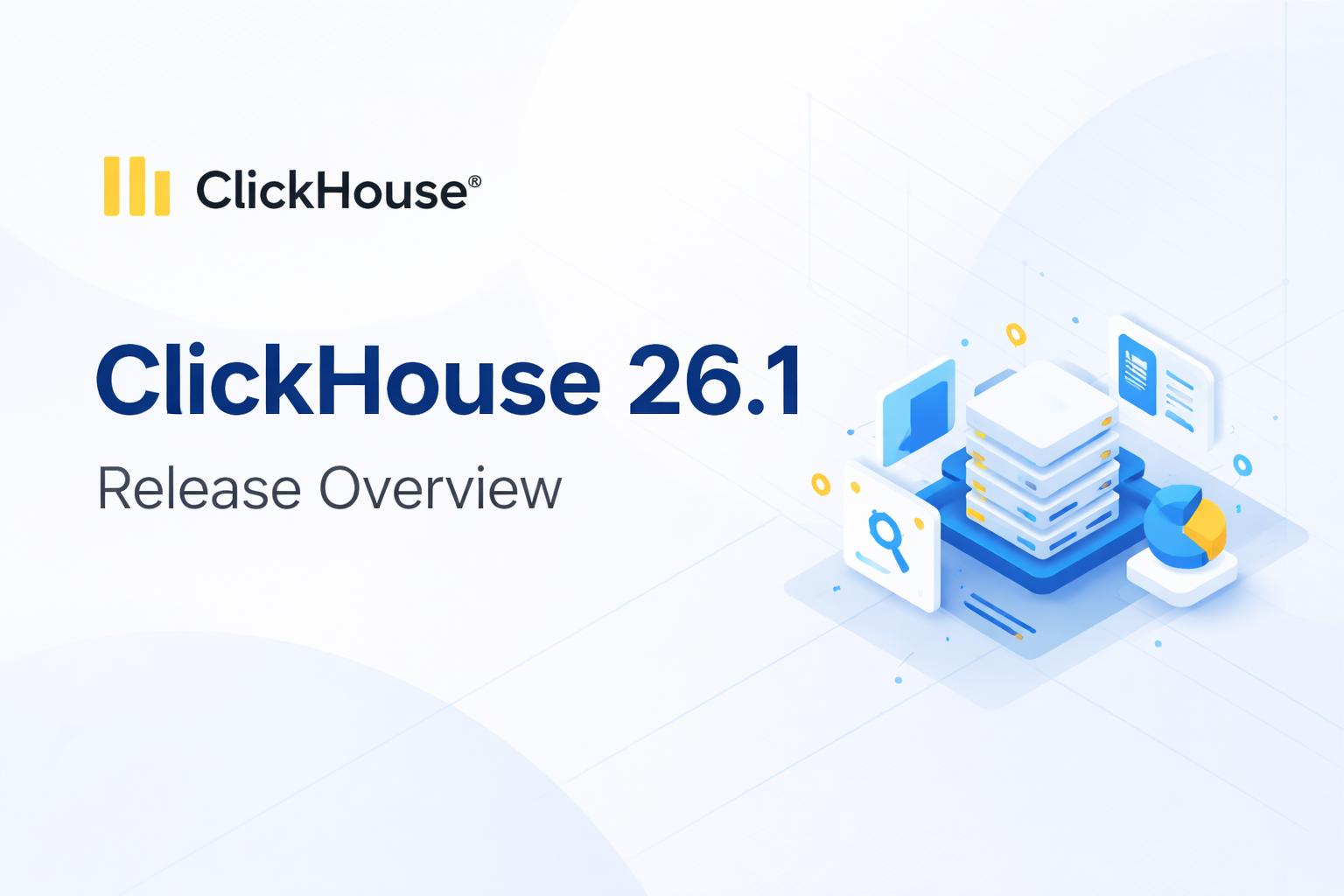 ClickHouse® 26.1 Release Notes: A Practical Overview