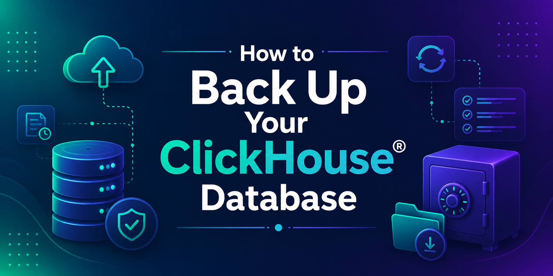 How to Back Up Your ClickHouse® Database